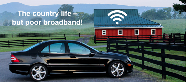 The country life – but poor broadband!